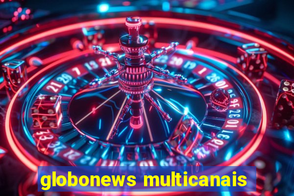 globonews multicanais